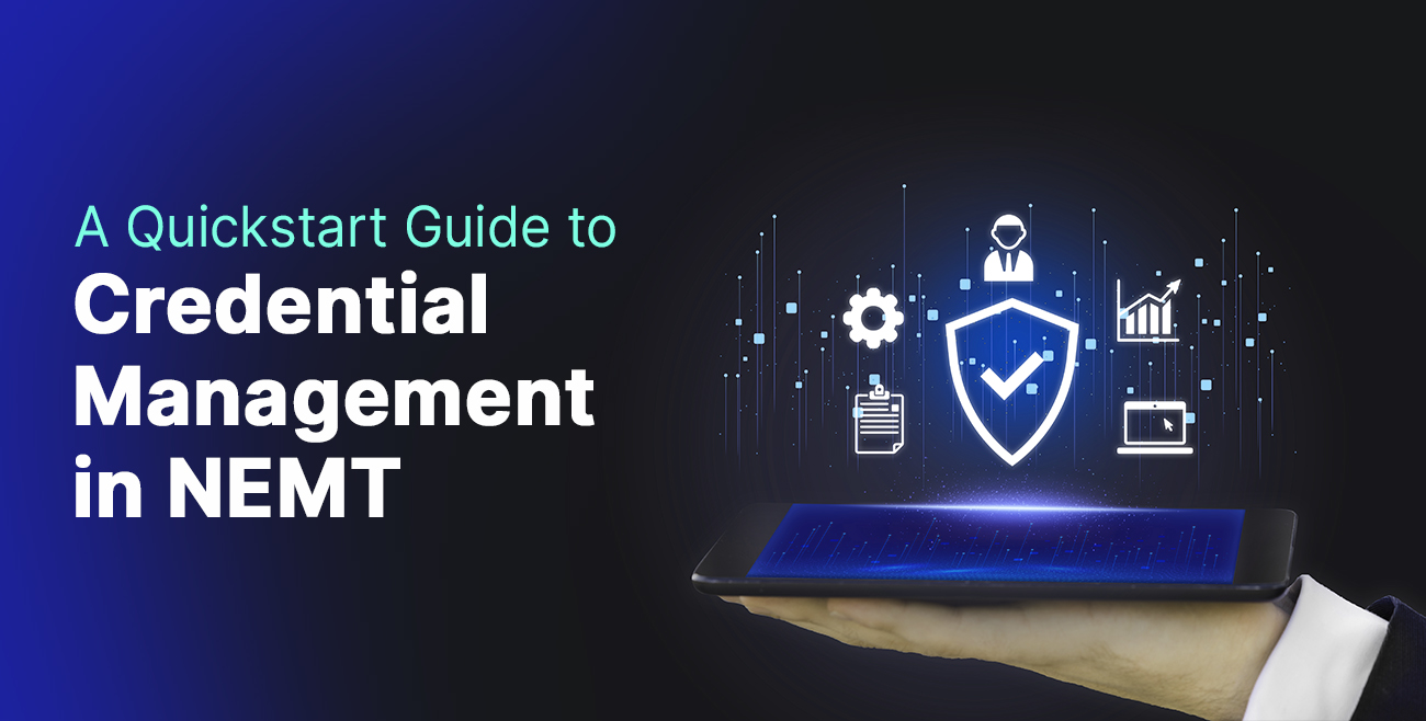 Credential Management in NEMT