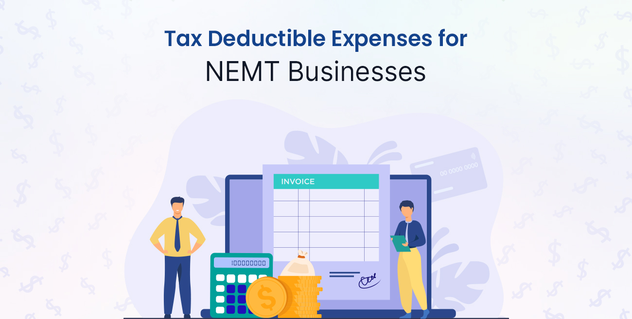 Tax Deductible Business Expenses for NEMT Businesses