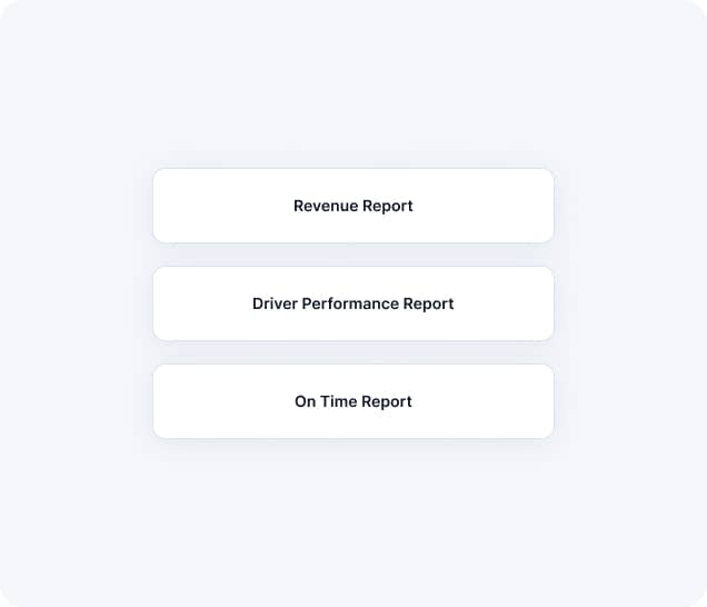 Revenue Reports, Driver Performance Reports, and On-Time Reports