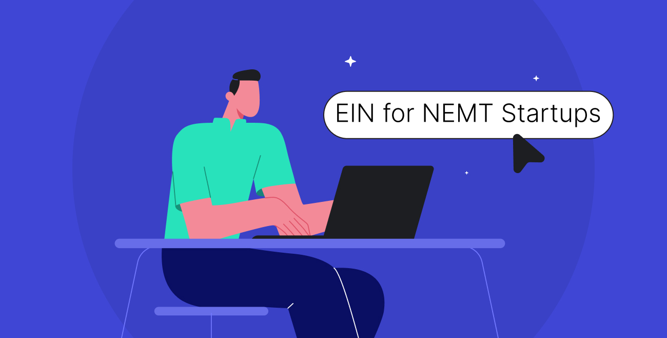 Creating an EIN as an NEMT Provider
