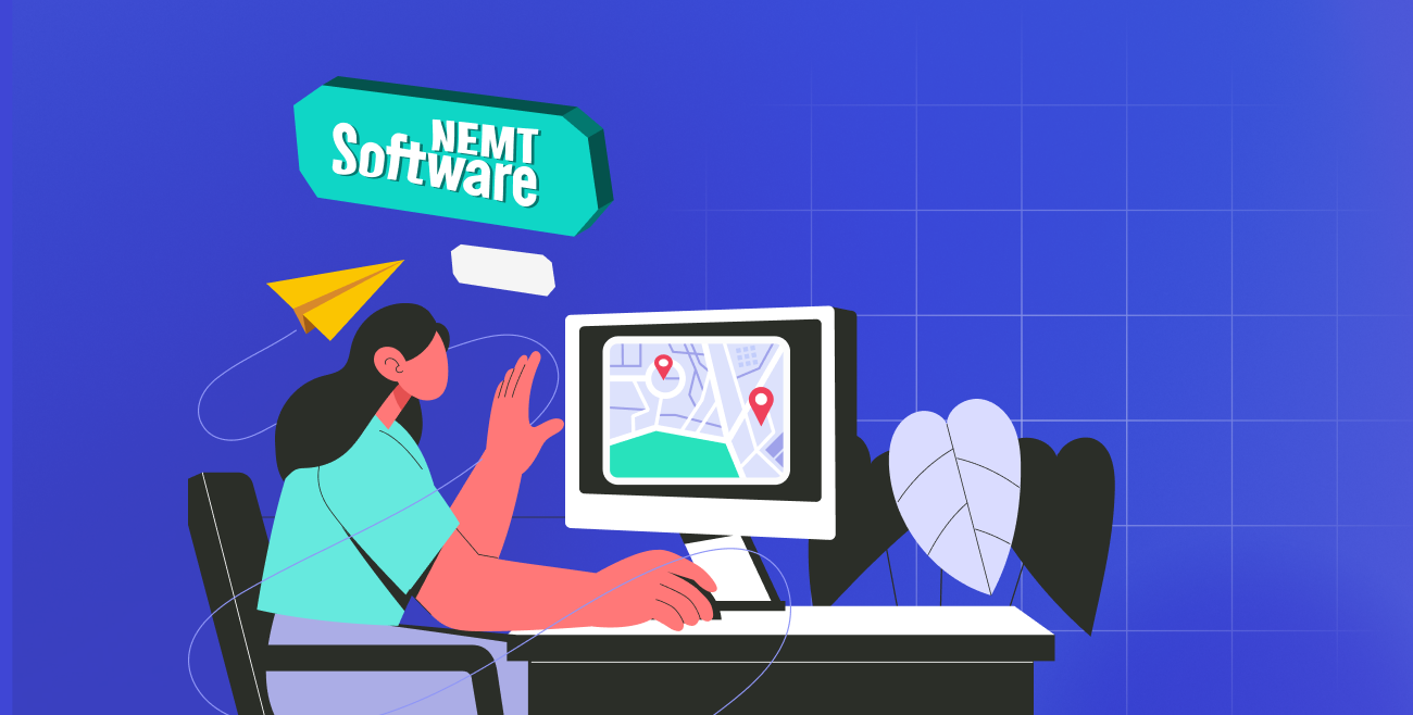 Signs It’s Time to Switch Your NEMT Software